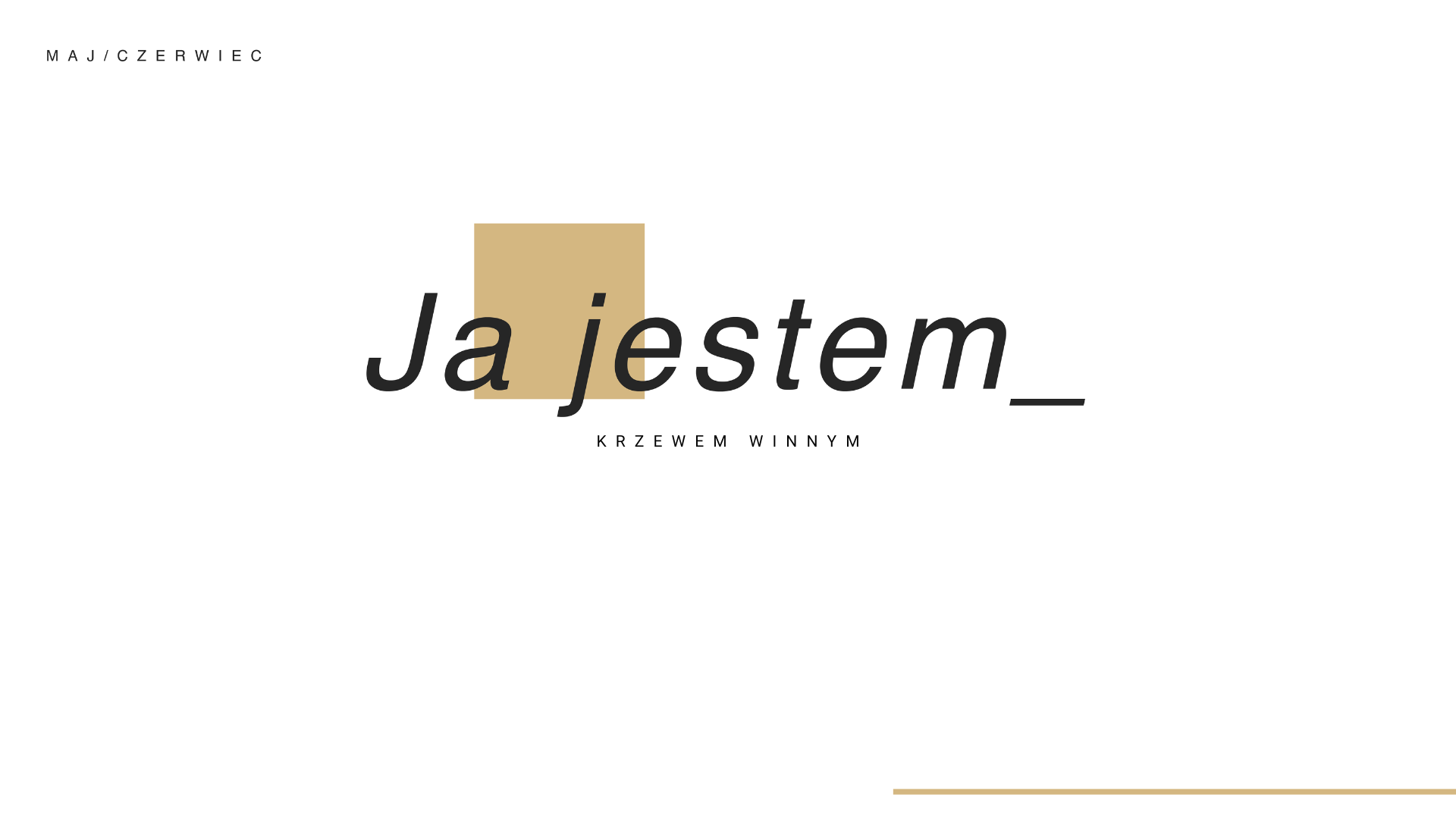 Ja jestem krzewem winnym