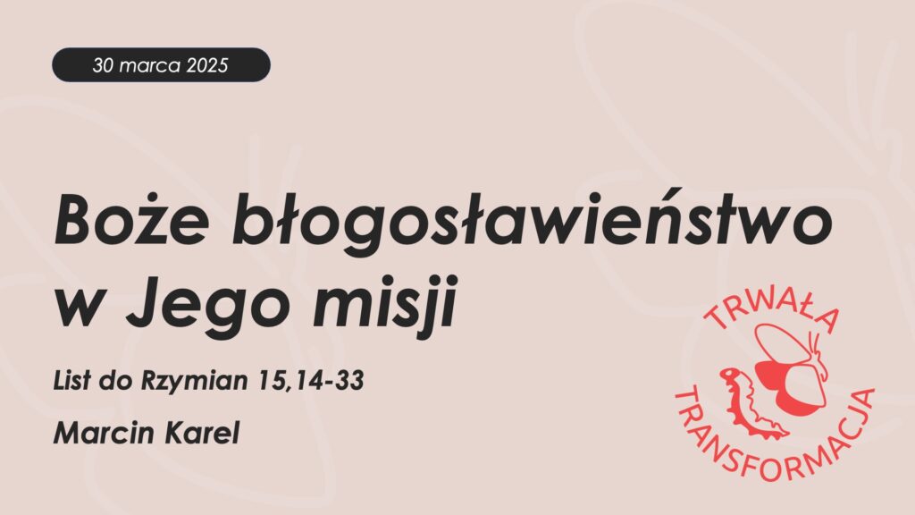 Boże błogosławieństwo w Jego misji