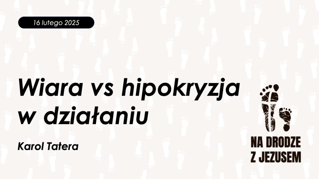 Wiara vs hipokryzja w działaniu
