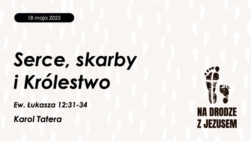 Serce, skarby i Królestwo