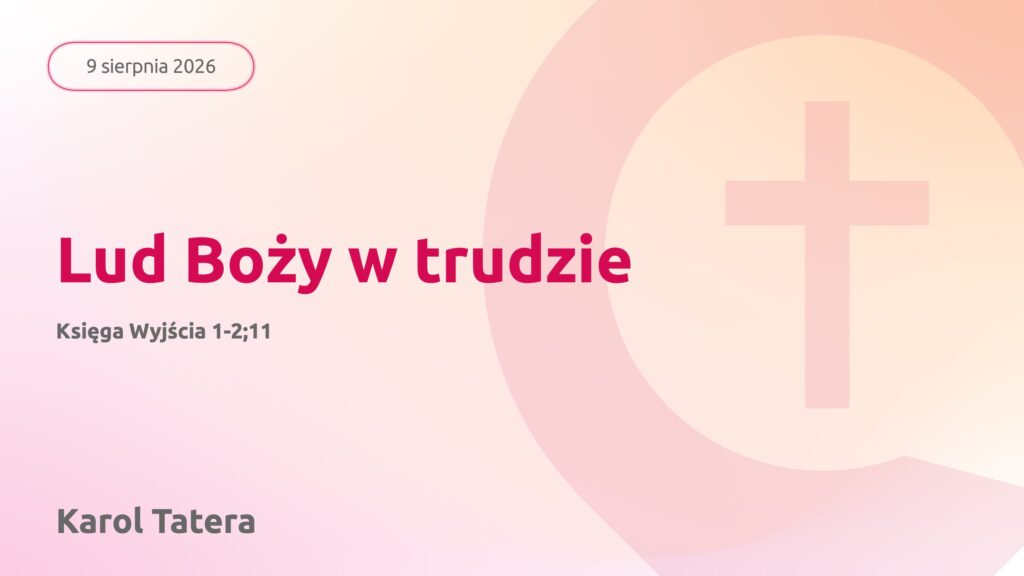 Lud Boży w trudzie